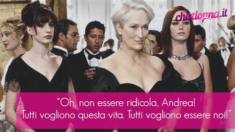 il.diavolo veste prada frasi ammiro il tuo coraggio